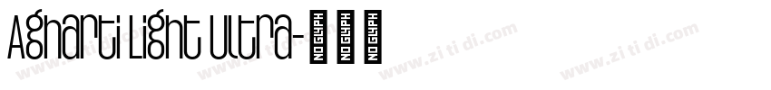 Agharti Light Ultra字体转换